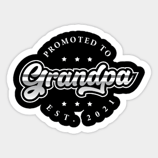 Promoted To Grandpa Baby Reveal Grandpa design EST 2021 Sticker